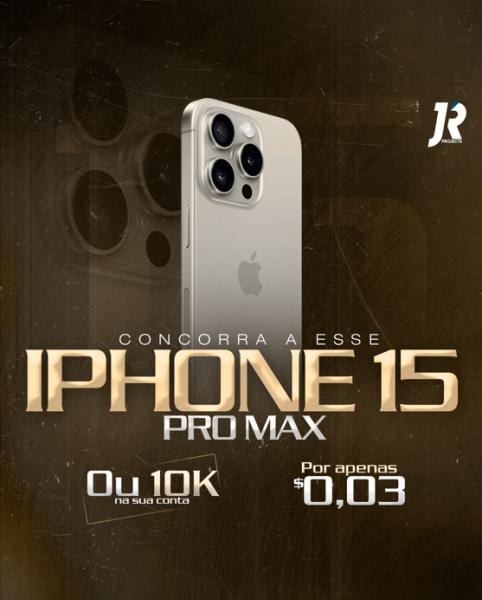 2ª Edição IPHONE 15 PRO MAX ou 10 MIL no PIX